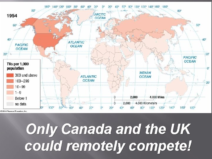 Only Canada and the UK could remotely compete! 