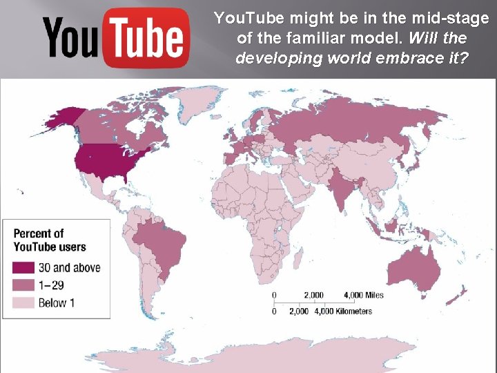 You. Tube might be in the mid-stage of the familiar model. Will the developing