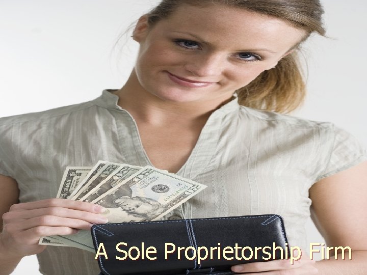 A Sole Proprietorship Firm 