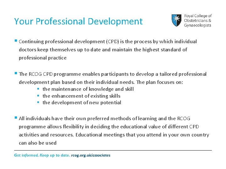 Your Professional Development § Continuing professional development (CPD) is the process by which individual