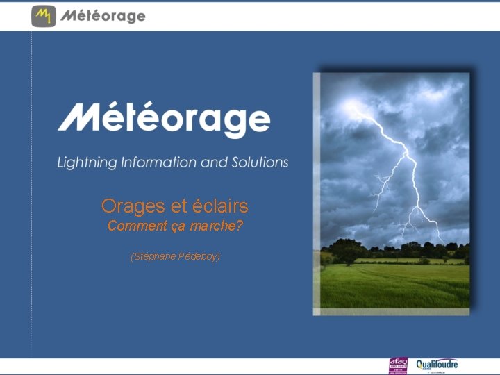 Orages et éclairs Comment ça marche? (Stéphane Pédeboy) 