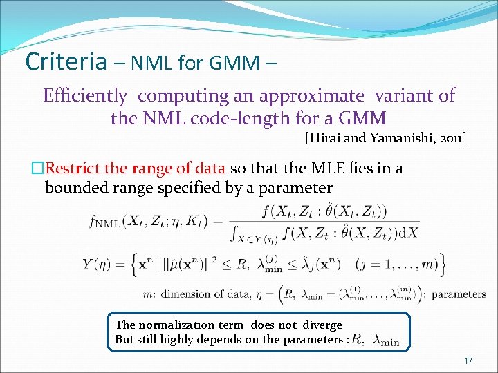 Criteria – NML for GMM – Efficiently computing an approximate variant of the NML