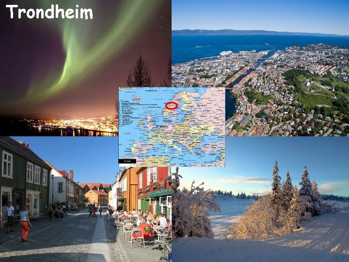 Trondheim 3 Trondheim 3
