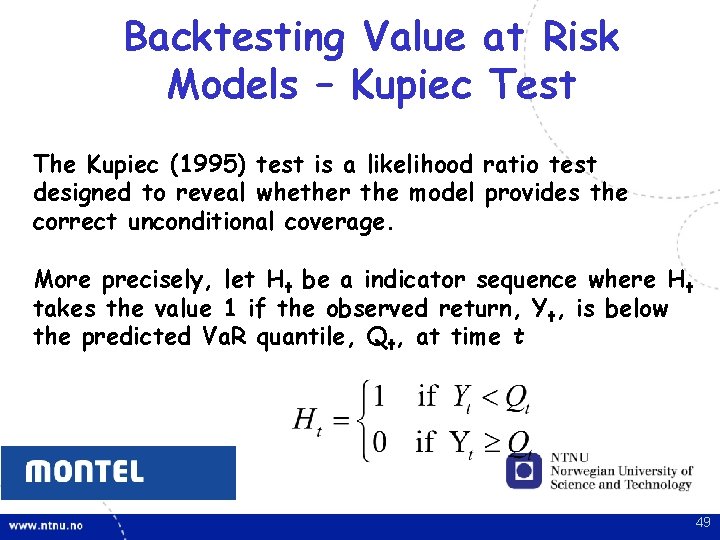 Backtesting Value at Risk Models – Kupiec Test The Kupiec (1995) test is a Backtesting Value at Risk Models – Kupiec Test The Kupiec (1995) test is a