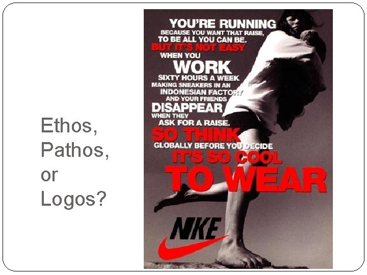 Ethos, Pathos, or Logos? 