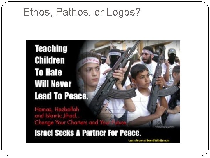 Ethos, Pathos, or Logos? 