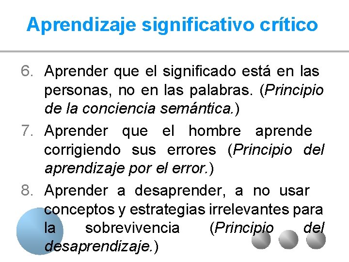 Aprendizaje significativo crítico 6. Aprender que el significado está en las personas, no en