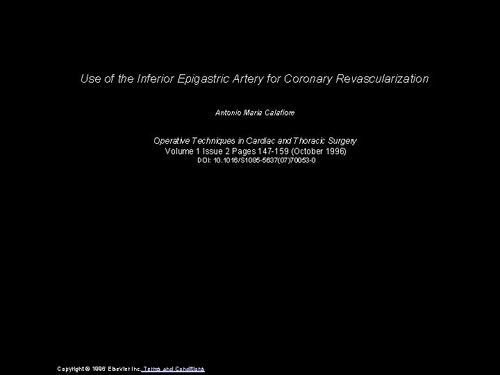 Use of the Inferior Epigastric Artery for Coronary Revascularization Antonio Maria Calafiore Operative Techniques