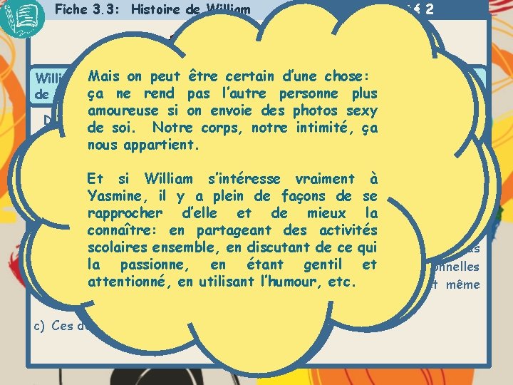 Fiche 3. 3: Histoire de William Activité 2 Histoire de William on c) peut