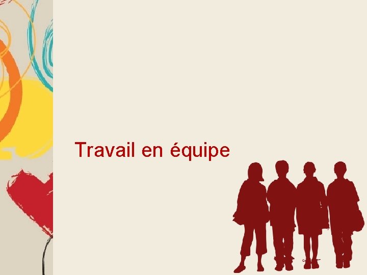 Travail en équipe 