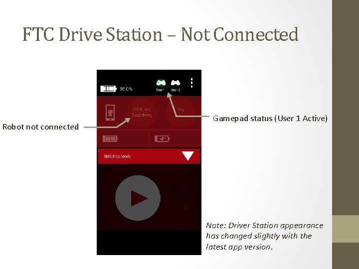 FTC Drive Station – Not Connected Robot not connected Gamepad status (User 1 Active)