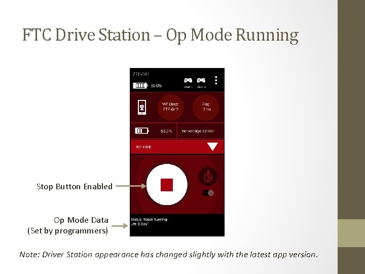 FTC Drive Station – Op Mode Running Stop Button Enabled Op Mode Data (Set