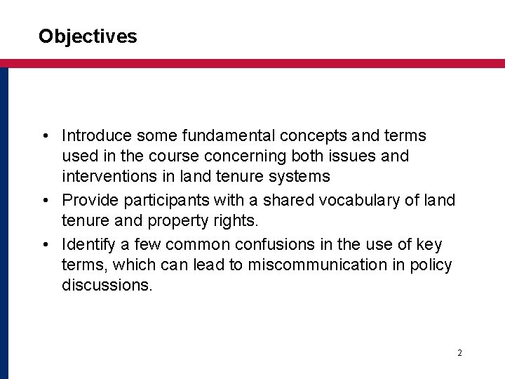 Objectives • Introduce some fundamental concepts and terms used in the course concerning both