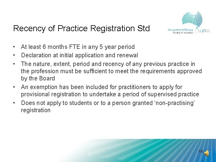 Recency of Practice Registration Std • At least 6 months FTE in any 5