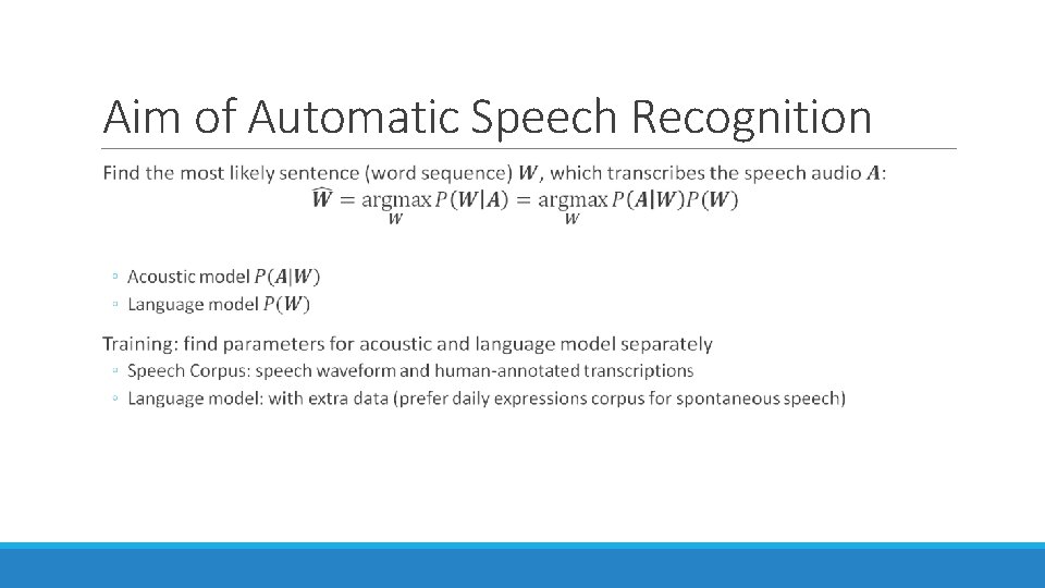 Aim of Automatic Speech Recognition Aim of Automatic Speech Recognition