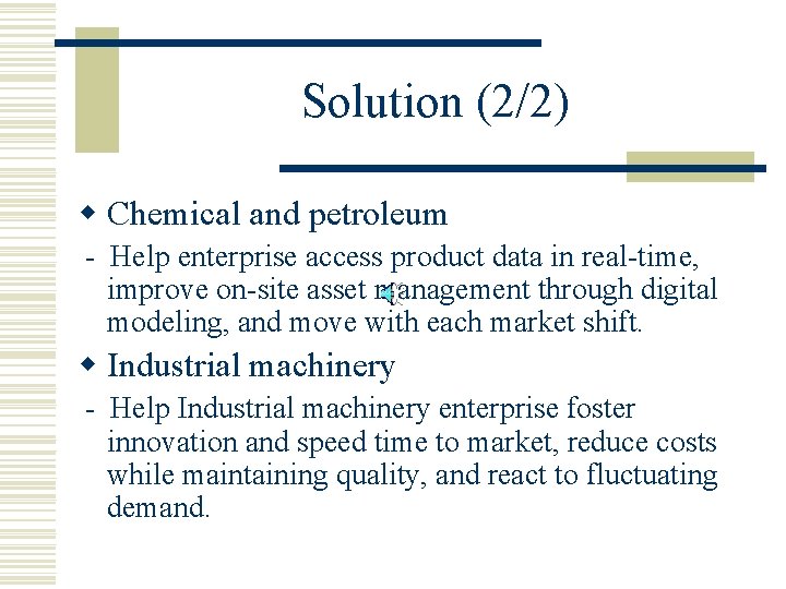 Solution (2/2) w Chemical and petroleum - Help enterprise access product data in real-time,