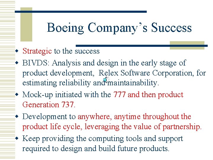 Boeing Company’s Success w Strategic to the success w BIVDS: Analysis and design in