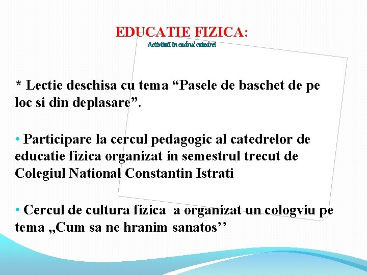 EDUCATIE FIZICA: Activitati in cadrul catedrei * Lectie deschisa cu tema “Pasele de baschet