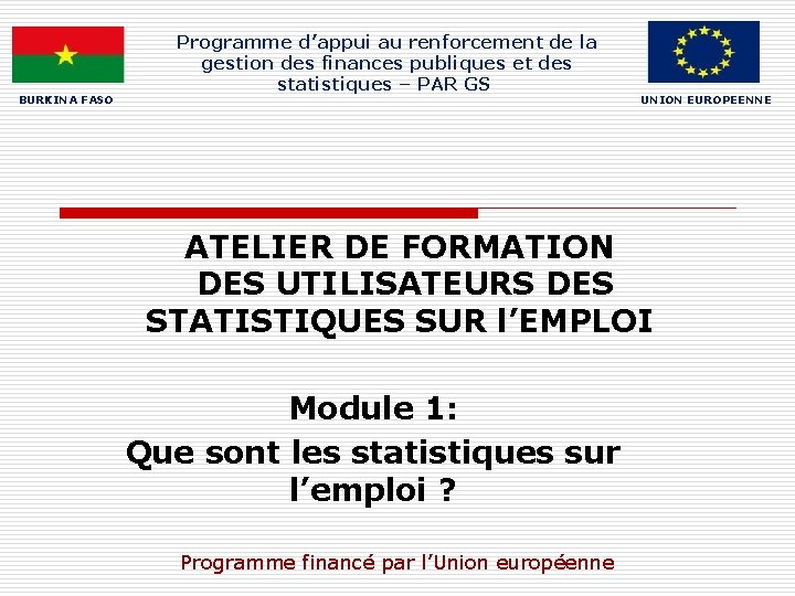 BURKINA FASO Programme d’appui au renforcement de la gestion des finances publiques et des