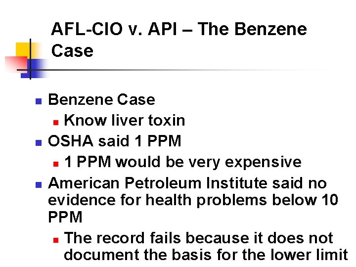 AFL-CIO v. API – The Benzene Case n n n Benzene Case n Know AFL-CIO v. API – The Benzene Case n n n Benzene Case n Know