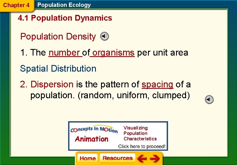 Chapter 4 Population Ecology 4. 1 Population Dynamics Population Density 1. The number of