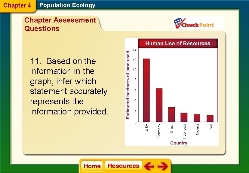 Chapter 4 Population Ecology Chapter Assessment Questions 11. Based on the information in the