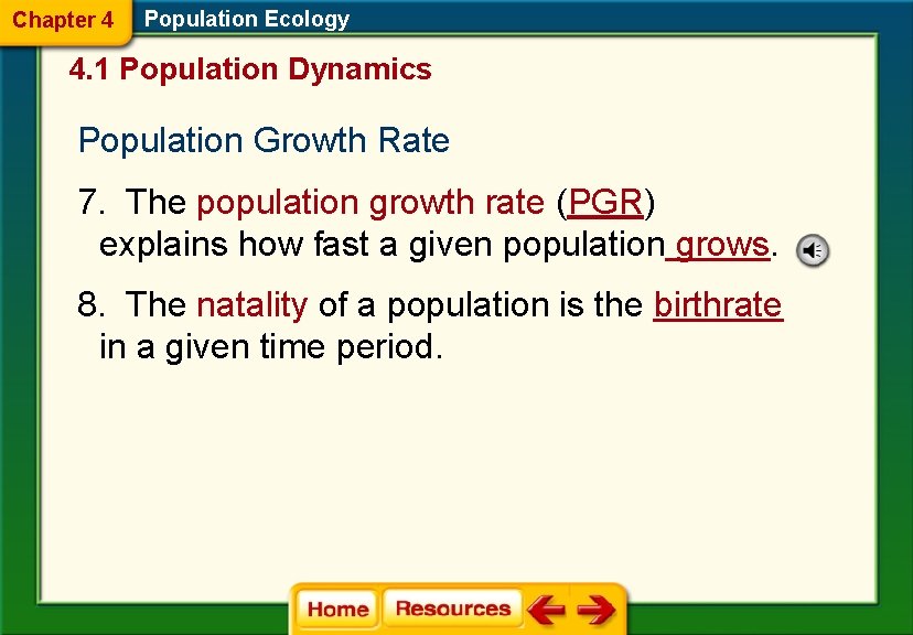 Chapter 4 Population Ecology 4. 1 Population Dynamics Population Growth Rate 7. The population