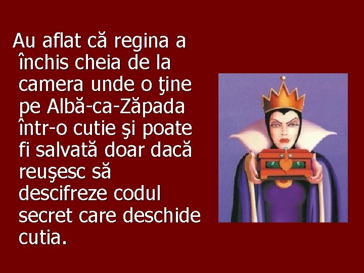 Au aflat că regina a închis cheia de la camera unde o ţine pe