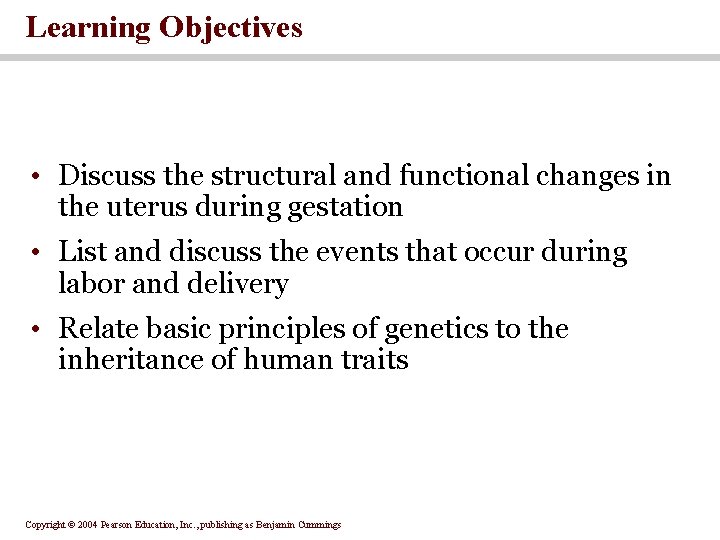 Learning Objectives • Discuss the structural and functional changes in the uterus during gestation Learning Objectives • Discuss the structural and functional changes in the uterus during gestation