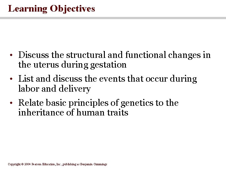 Learning Objectives • Discuss the structural and functional changes in the uterus during gestation