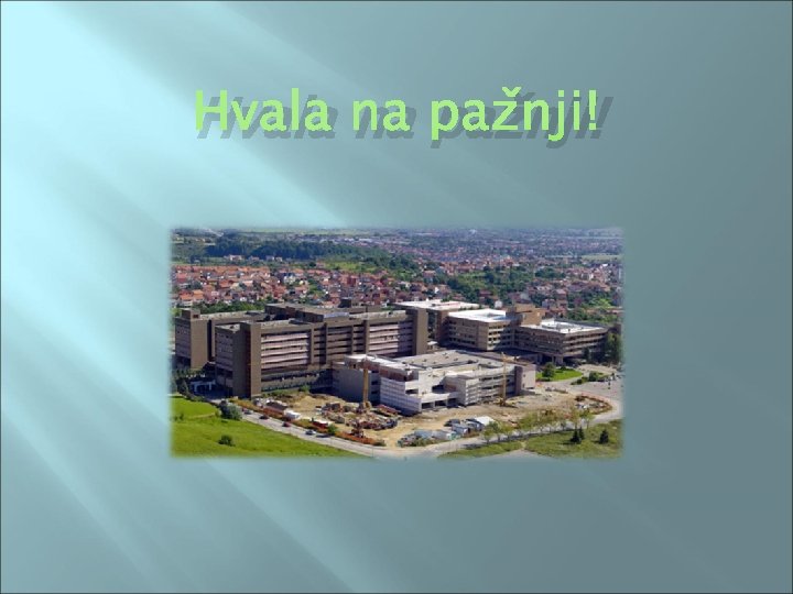 Hvala na pažnji! 