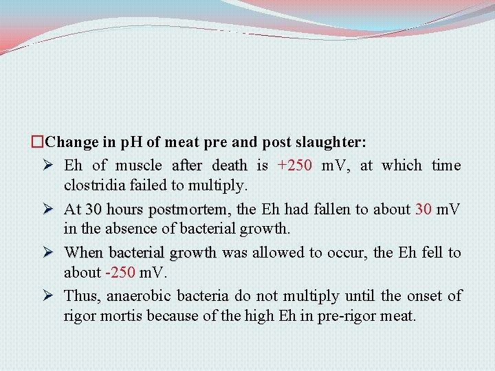 �Change in p. H of meat pre and post slaughter: Ø Eh of muscle