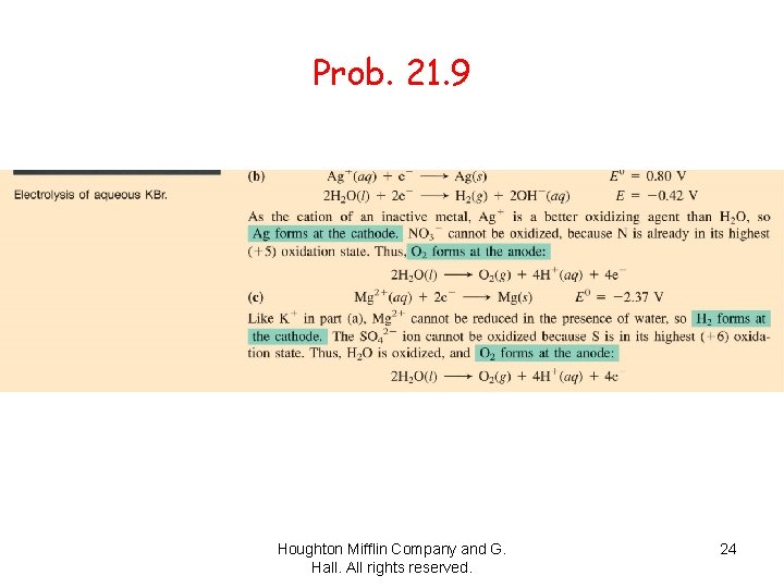 Prob. 21. 9 Houghton Mifflin Company and G. Hall. All rights reserved. 24 