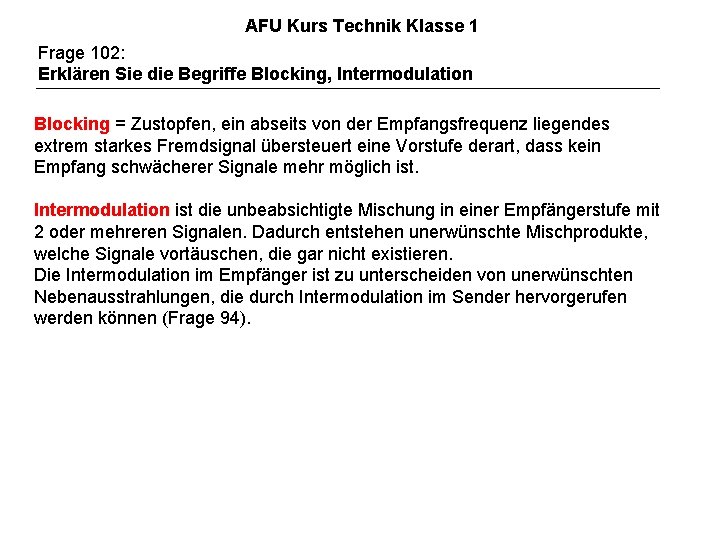 AFU Kurs Technik Klasse 1 Frage 102: Erklären Sie die Begriffe Blocking, Intermodulation Blocking