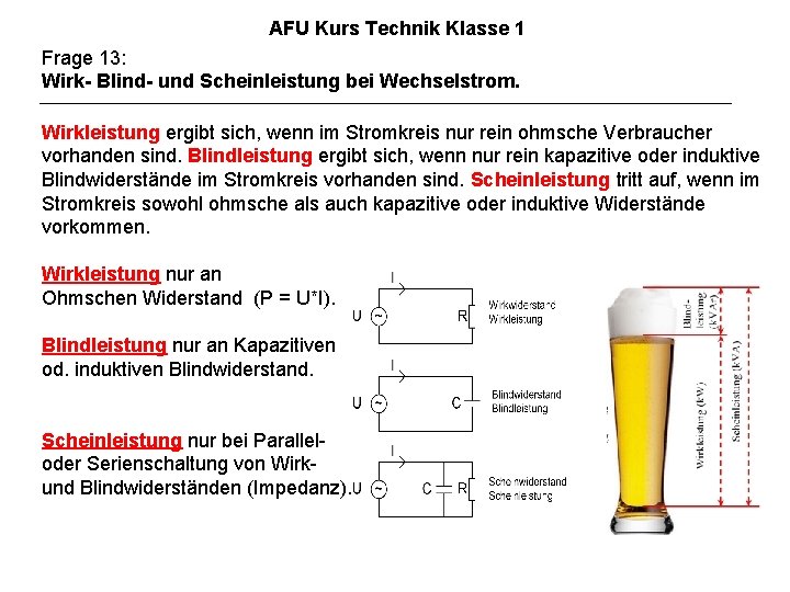 AFU Kurs Technik Klasse 1 Frage 13: Wirk- Blind- und Scheinleistung bei Wechselstrom. Wirkleistung