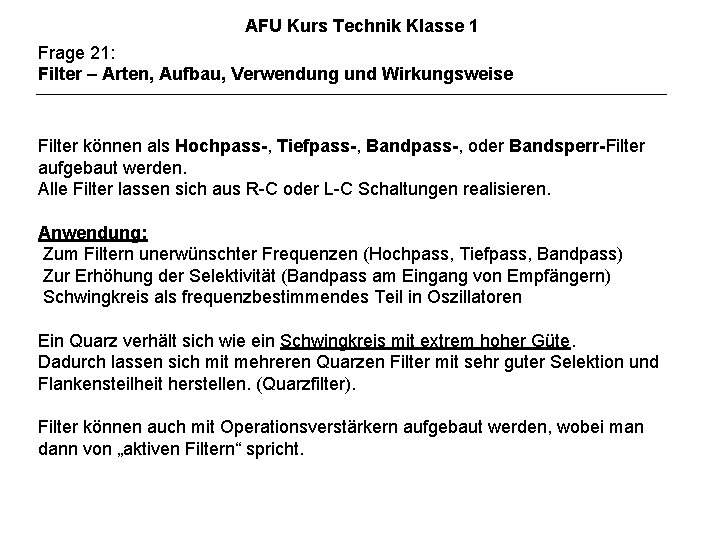 AFU Kurs Technik Klasse 1 Frage 21: Filter – Arten, Aufbau, Verwendung und Wirkungsweise