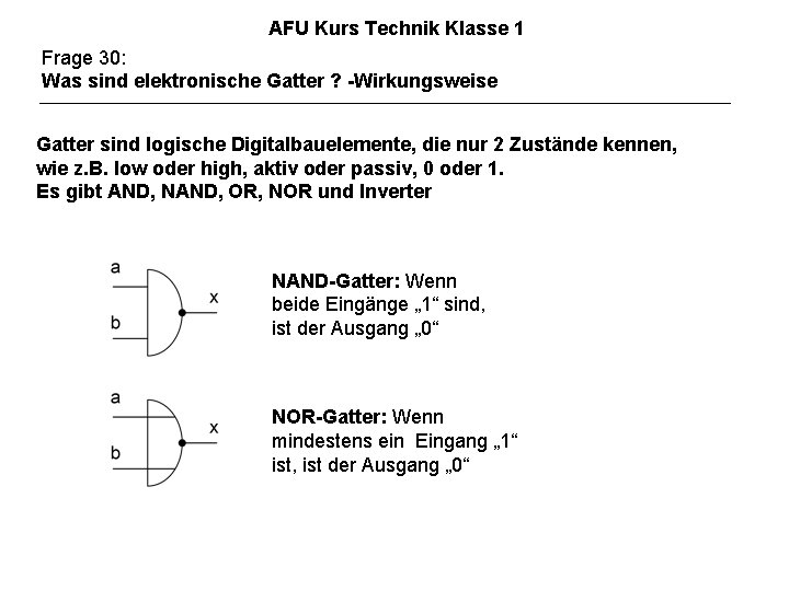 AFU Kurs Technik Klasse 1 Frage 30: Was sind elektronische Gatter ? -Wirkungsweise Gatter