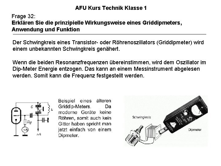 AFU Kurs Technik Klasse 1 Frage 32: Erklären Sie die prinzipielle Wirkungsweise eines Griddipmeters,