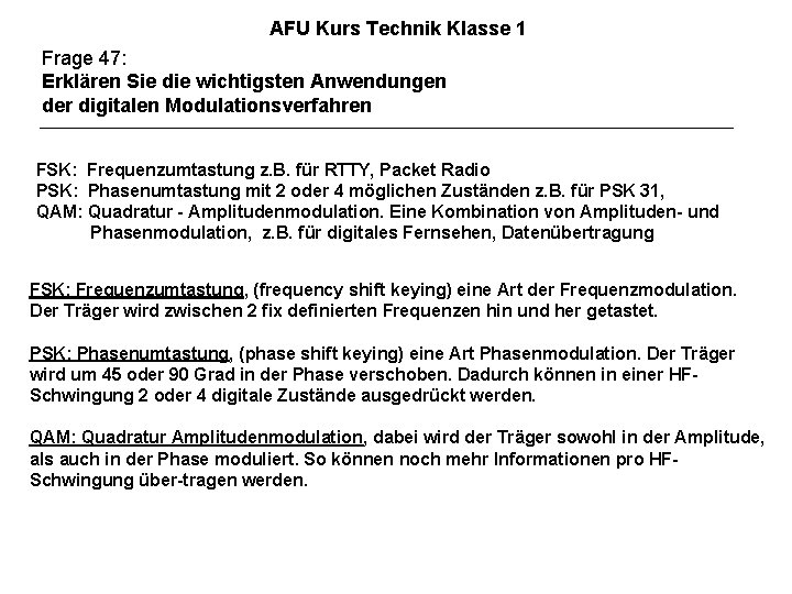 AFU Kurs Technik Klasse 1 Frage 47: Erklären Sie die wichtigsten Anwendungen der digitalen