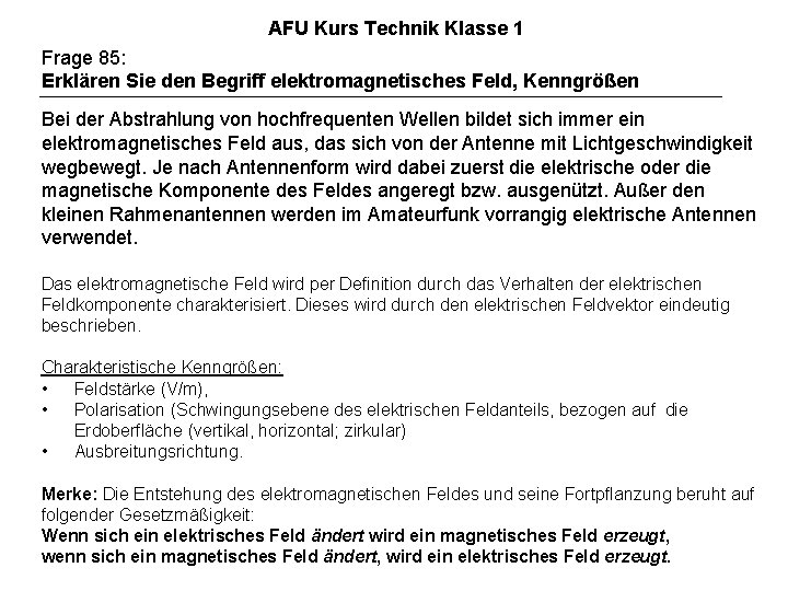 AFU Kurs Technik Klasse 1 Frage 85: Erklären Sie den Begriff elektromagnetisches Feld, Kenngrößen