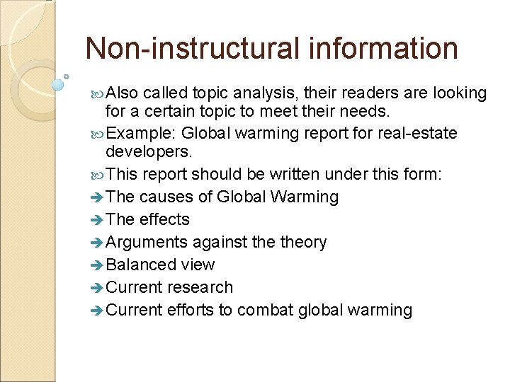 Non-instructural information Also called topic analysis, their readers are looking for a certain topic