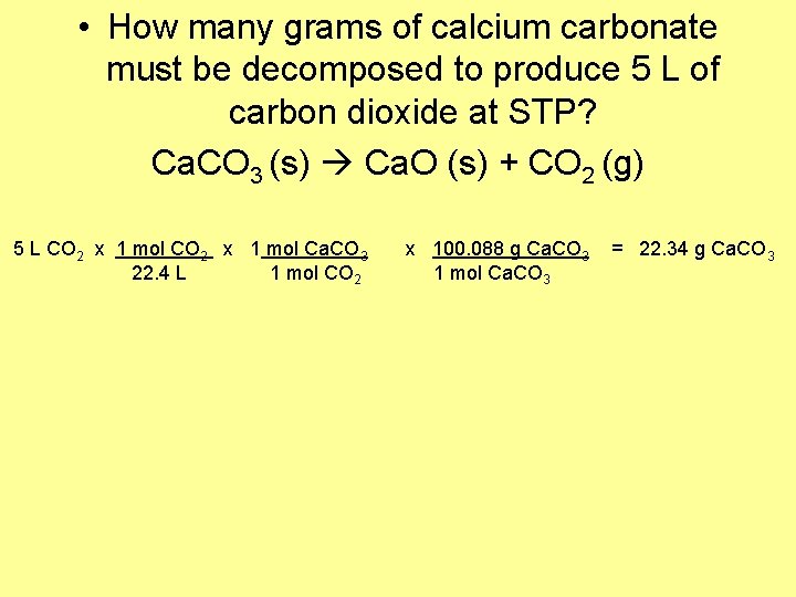  • How many grams of calcium carbonate must be decomposed to produce 5