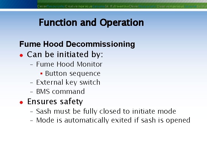 Function and Operation Fume Hood Decommissioning ® Can be initiated by: - Fume Hood Function and Operation Fume Hood Decommissioning ® Can be initiated by: - Fume Hood