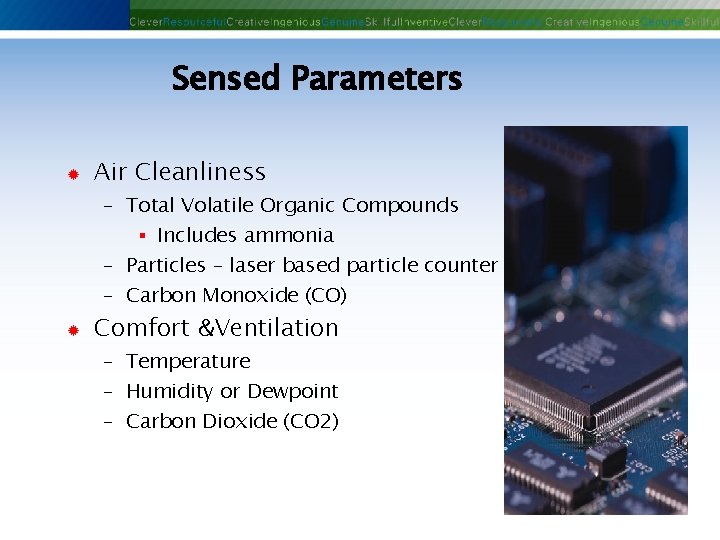 Sensed Parameters ® Air Cleanliness - Total Volatile Organic Compounds § Includes ammonia - Sensed Parameters ® Air Cleanliness - Total Volatile Organic Compounds § Includes ammonia -