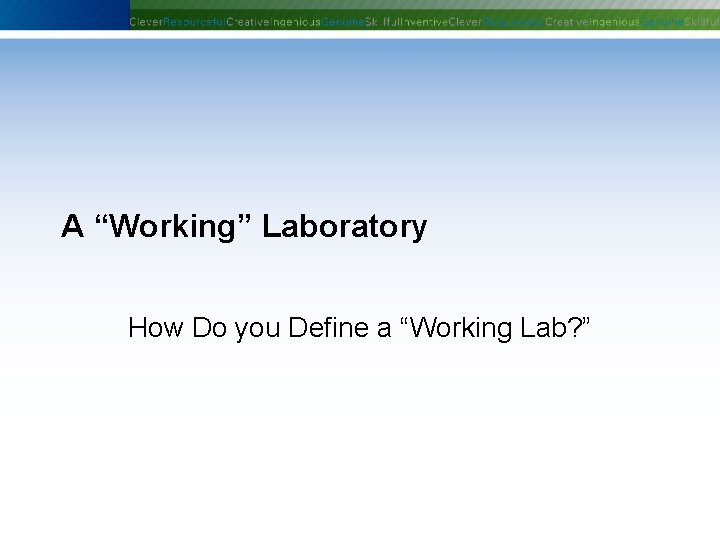A “Working” Laboratory How Do you Define a “Working Lab? ” Phoenix Controls Corporation—Proprietary A “Working” Laboratory How Do you Define a “Working Lab? ” Phoenix Controls Corporation—Proprietary