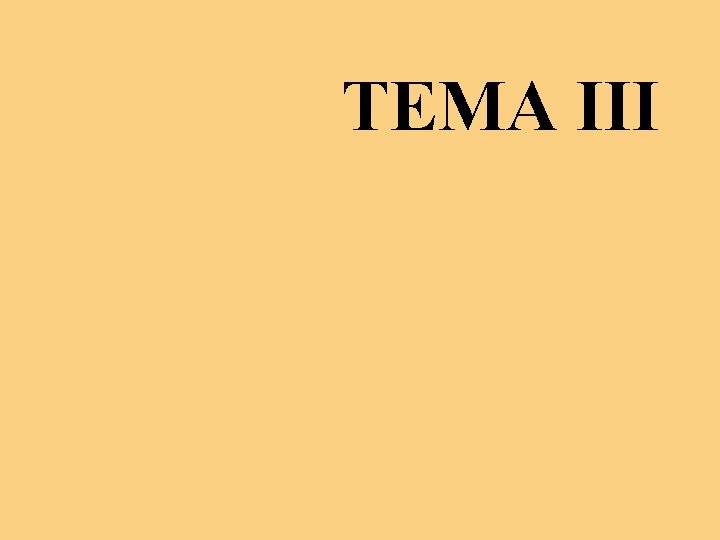 TEMA III 