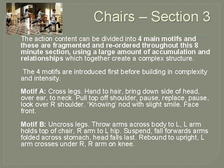 Chairs – Section 3 � The action content can be divided into 4 main