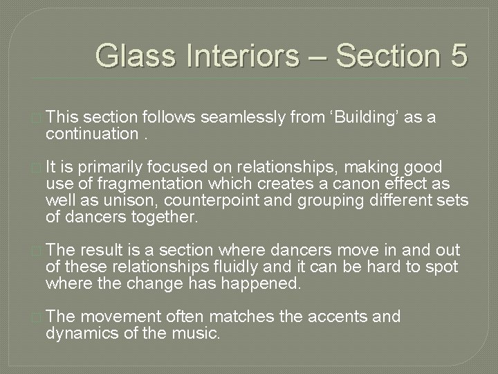 Glass Interiors – Section 5 � This section follows seamlessly from ‘Building’ as a