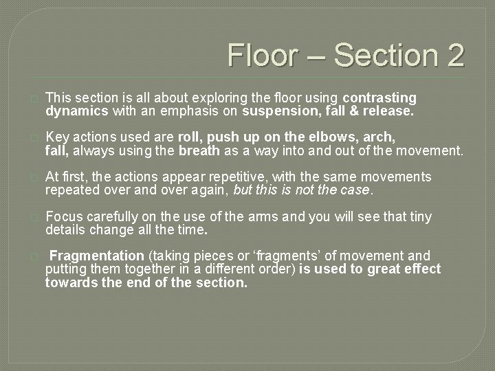 Floor – Section 2 � This section is all about exploring the floor using