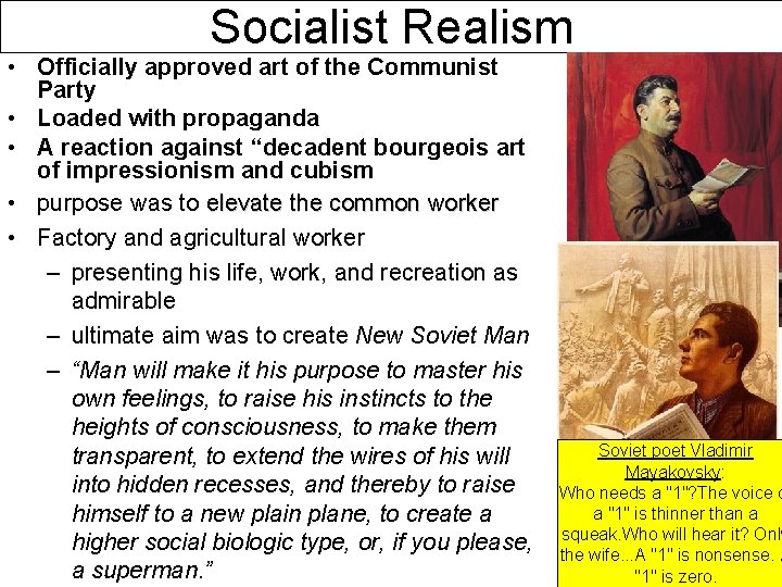 Socialist Realism • Officially approved art of the Communist Party • Loaded with propaganda